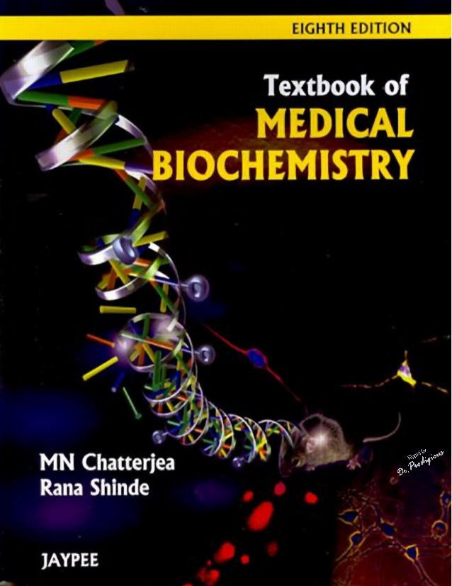 Textbook of medical biochemistry by chatterjee